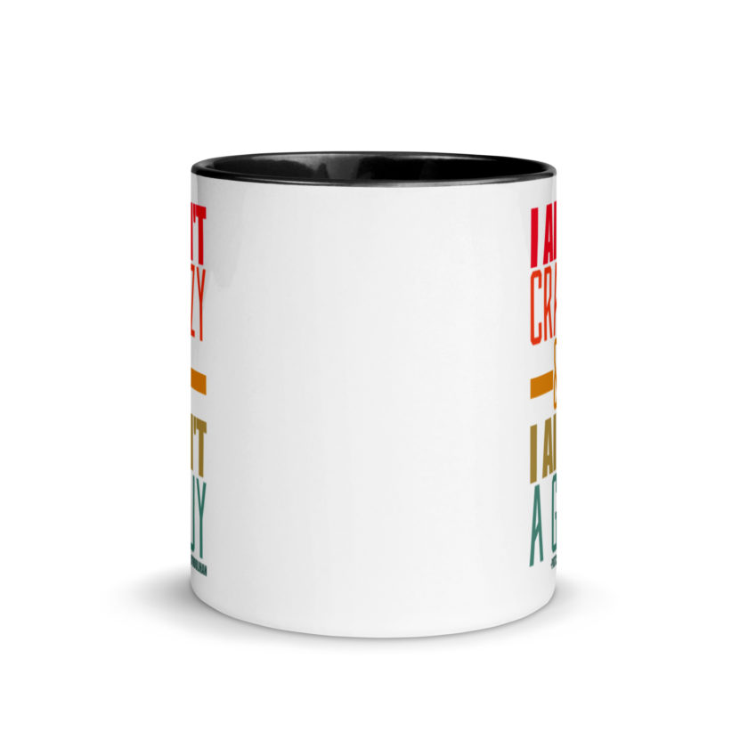 I ain't crazy and I ain't a guy. -Patches O'houlihan, Dodgeball Mug with Color Inside - Image 3