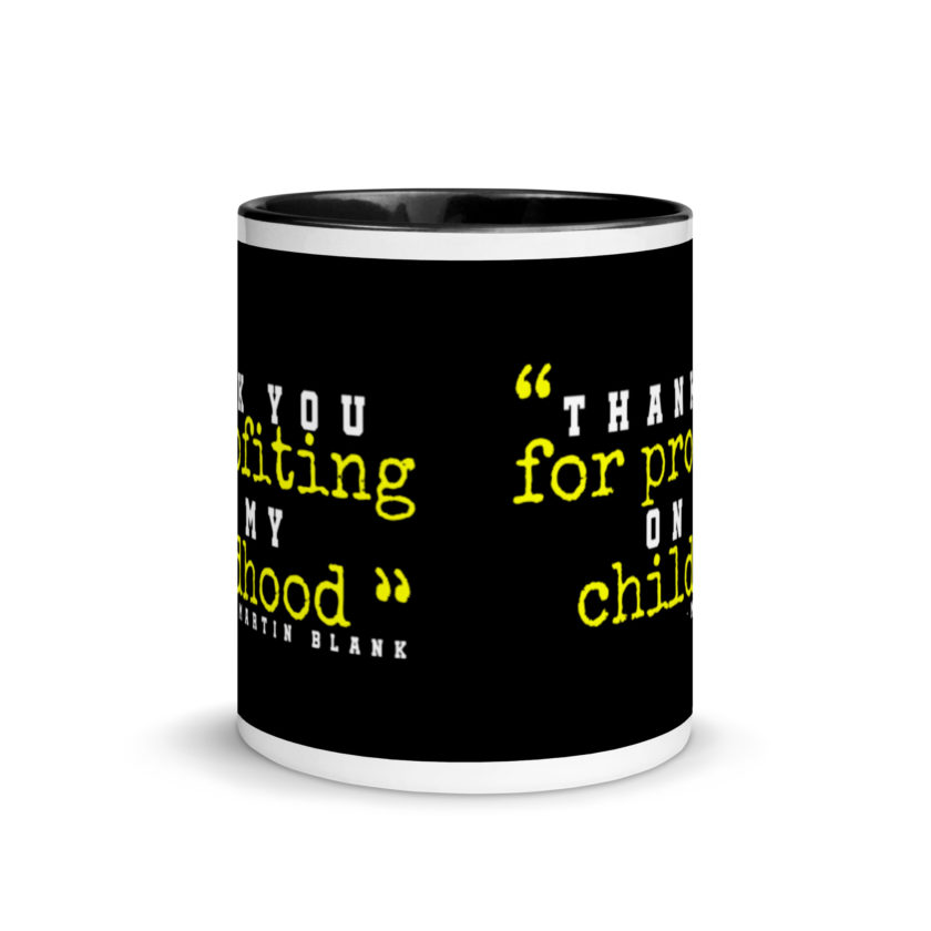 Thank you for profiting on my childhood -Martin Blank, Grosse Point Blank Mug with Color Inside - Image 3