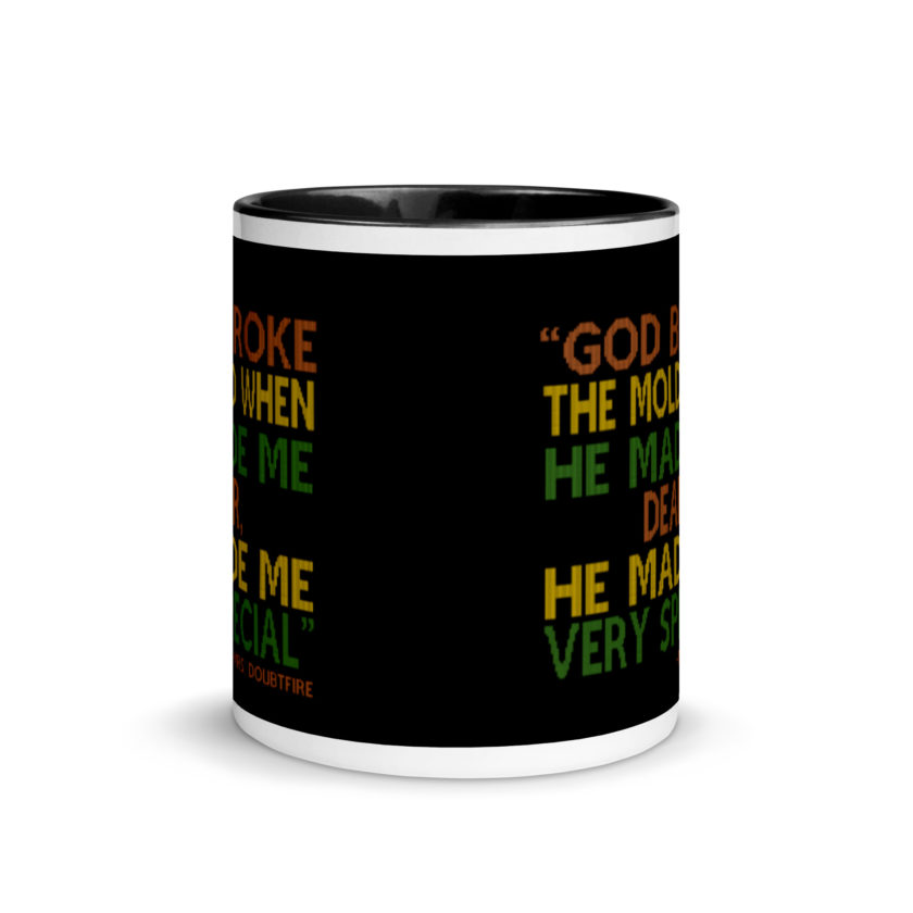 God broke the mold when he made me dear, he made me very special. -Mrs. Doubtfire Mug with Color Inside - Image 3