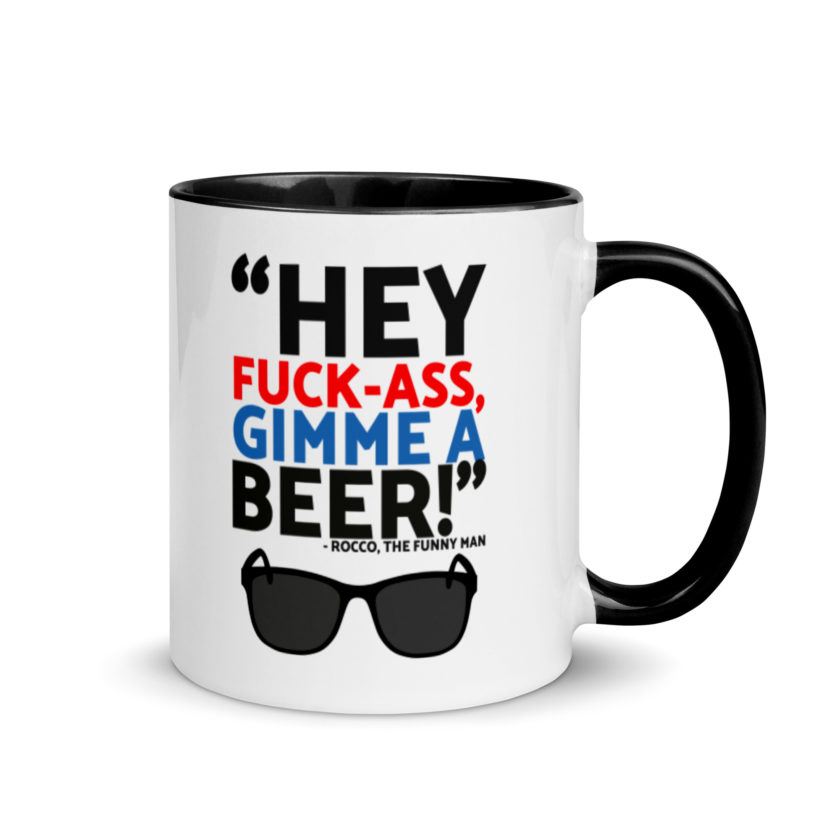 Hey Fuck-Ass, gimmie a beer! - Rocco, The Funny Man, The Boondock Saints  Mug with Color Inside - Image 2
