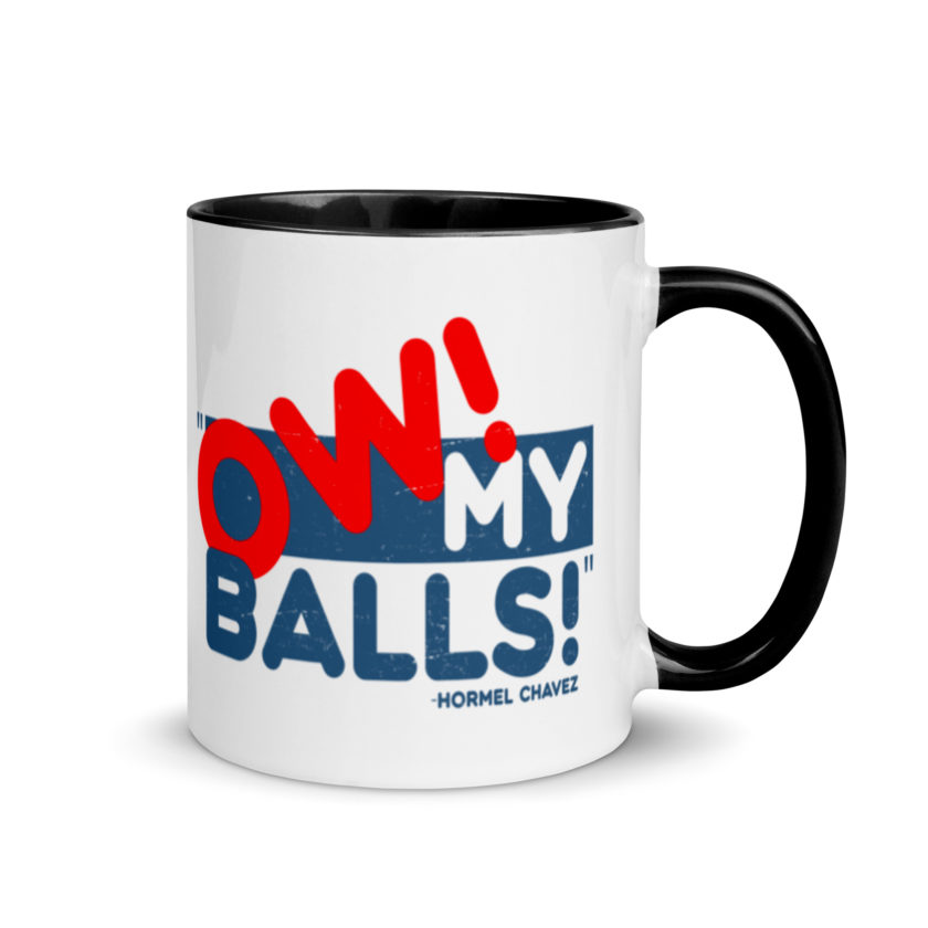 Ow my Balls! -Hormel Chavez, Idiocracy Mug with Color Inside - Image 2