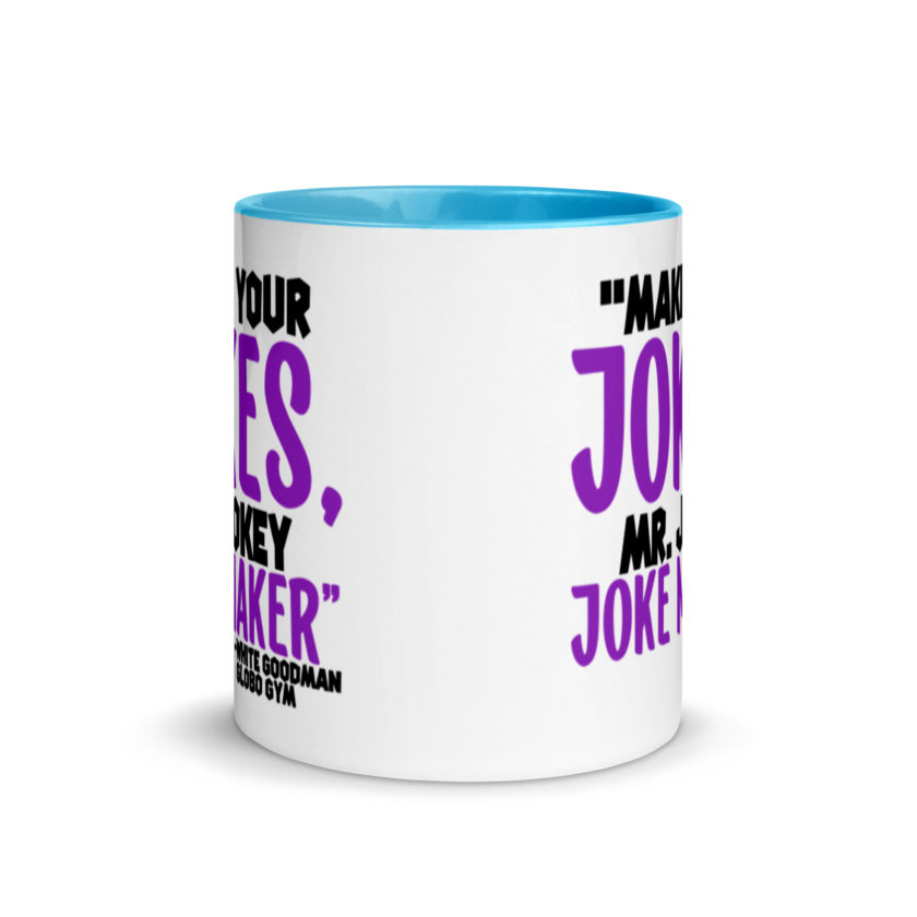 Make your jokes Mr. Jokey Joke Maker -White Goodman, Dodgeball Mug with Color Inside - Image 11