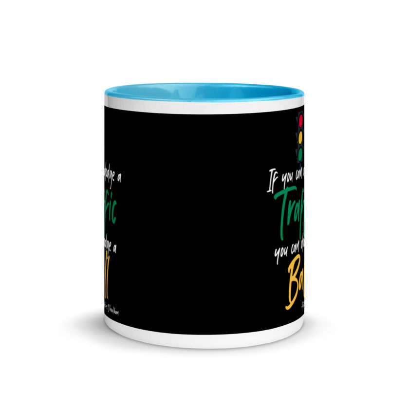 If you can dodge traffic you can dodge a ball. -Patches O'houlihan, Dodgeball Mug with Color Inside - Image 11