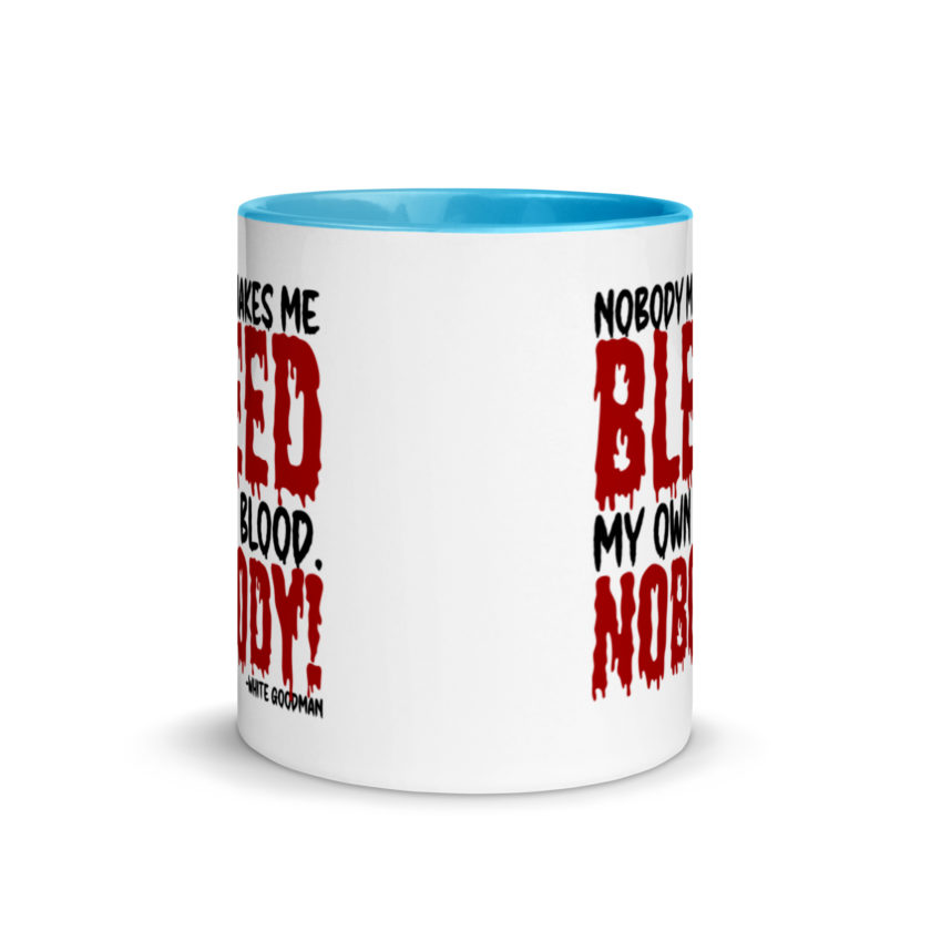 Nobody makes me bleed my own blood. NOBODY! -White Goodman, Dodgeball Mug with Color Inside - Image 11
