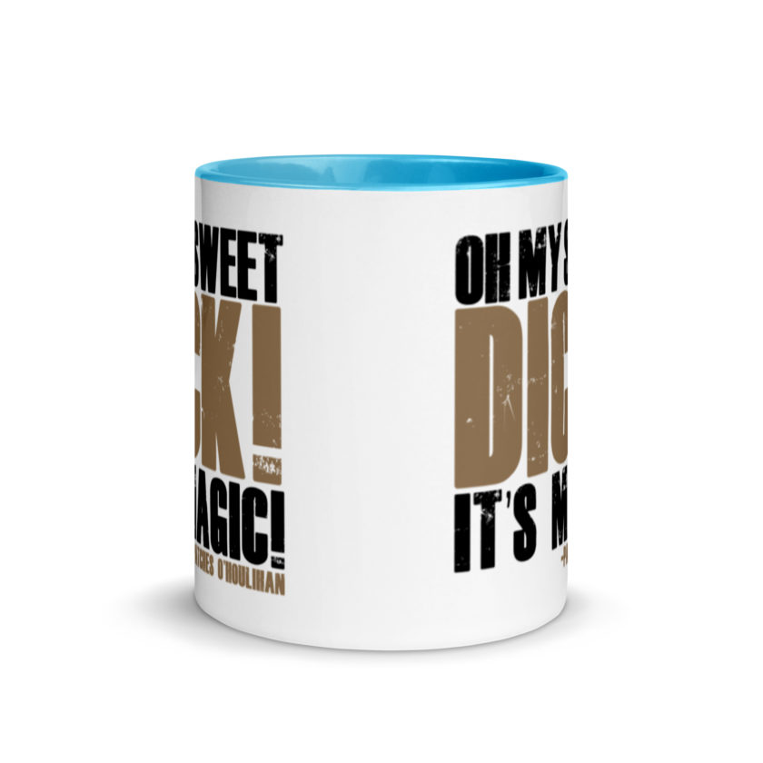 Oh my sweet dick! It's magic! -Patches O'houlihan, Dodgeball Mug with Color Inside - Image 11
