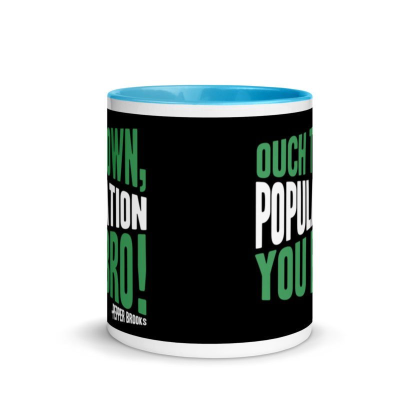 Ouch town, population you Bro! -Pepper Brooks, Dodgeball Mug with Color Inside - Image 11