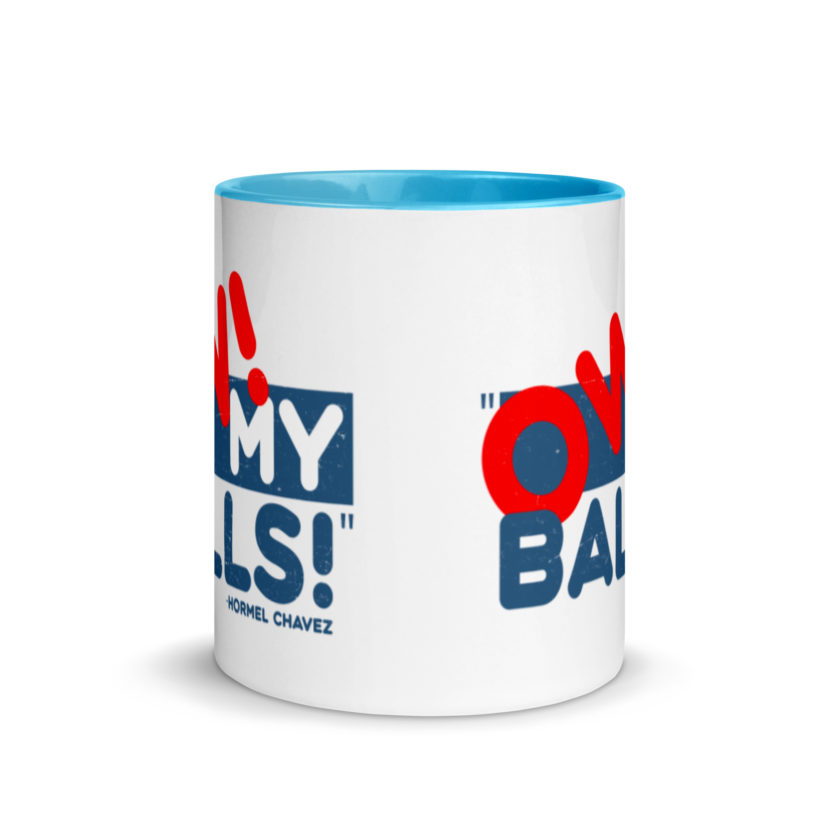 Ow my Balls! -Hormel Chavez, Idiocracy Mug with Color Inside - Image 11