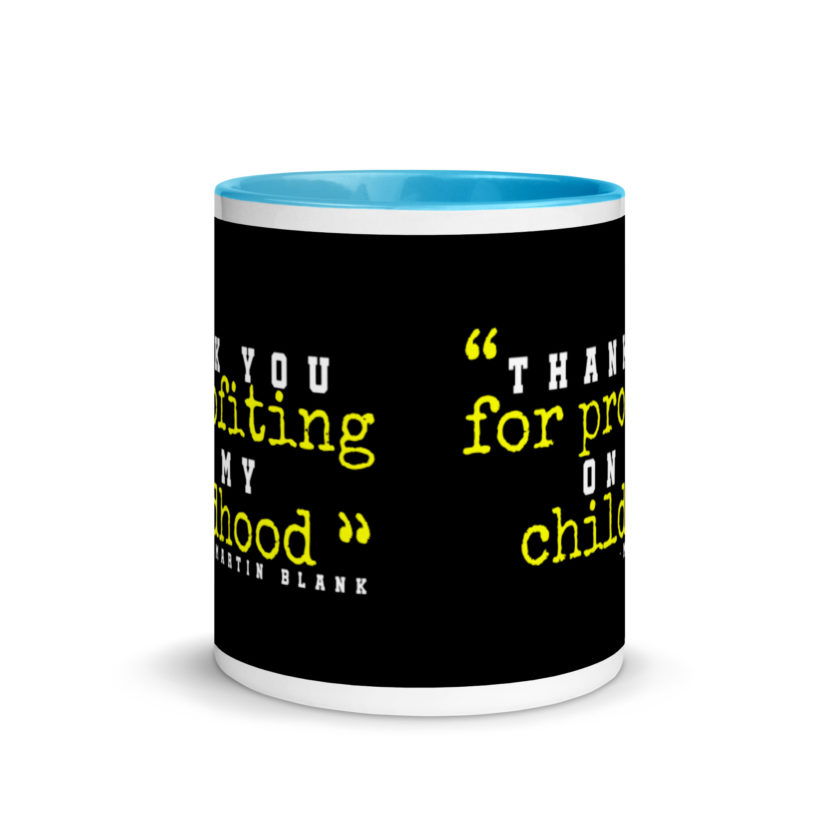 Thank you for profiting on my childhood -Martin Blank, Grosse Point Blank Mug with Color Inside - Image 11