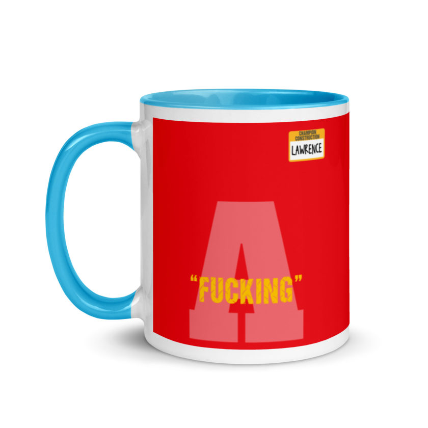 Fucking A -Lawrence, Office Space Mug with Color Inside - Image 12