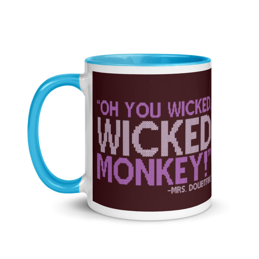 Oh you wicked wicked monkey! -Mrs. Doubtfire Mug with Color Inside - Image 12