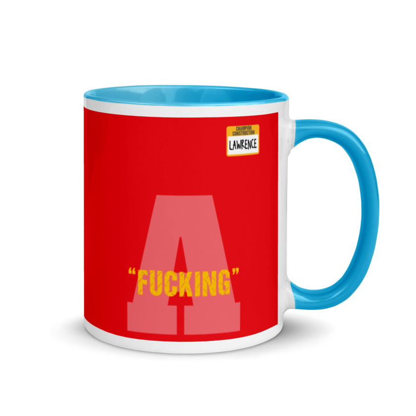 Fucking A -Lawrence, Office Space Mug with Color Inside - Image 10