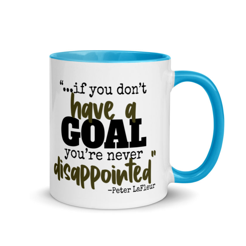 If you never have a goal you're never disappointed -Peter LaFleur, Dodgeball Mug with Color Inside - Image 10