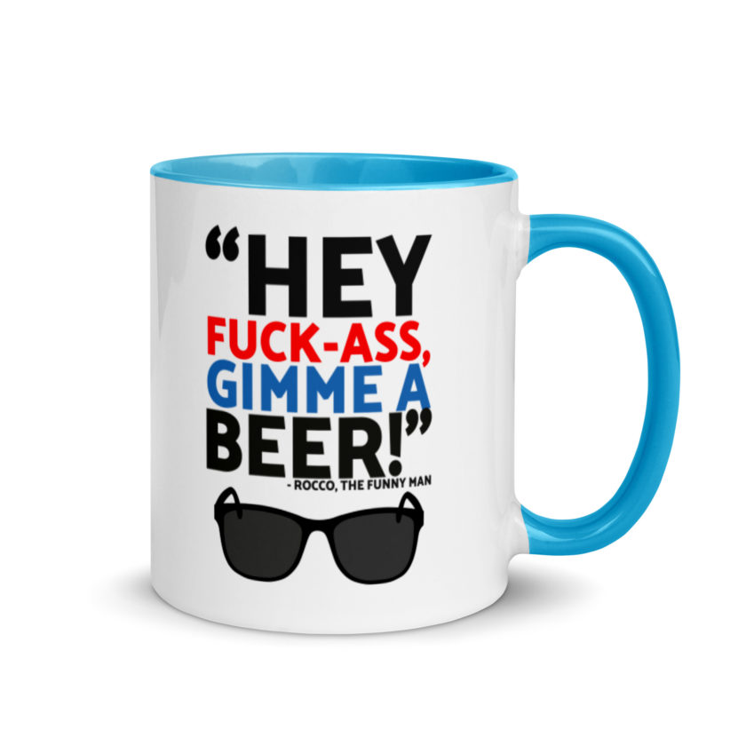 Hey Fuck-Ass, gimmie a beer! - Rocco, The Funny Man, The Boondock Saints  Mug with Color Inside - Image 10
