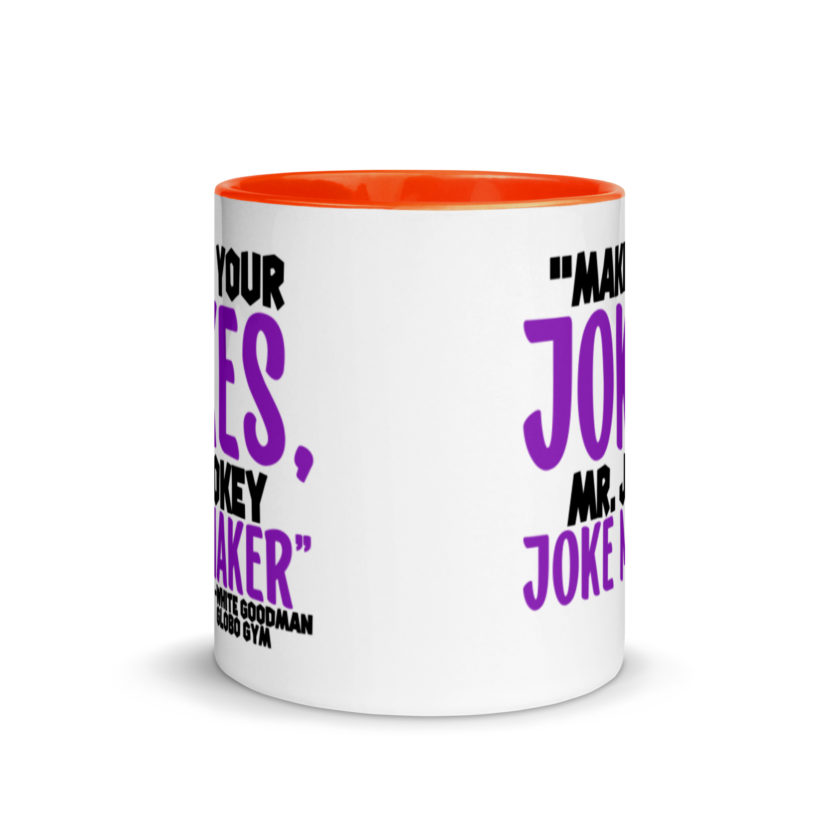 Make your jokes Mr. Jokey Joke Maker -White Goodman, Dodgeball Mug with Color Inside - Image 8