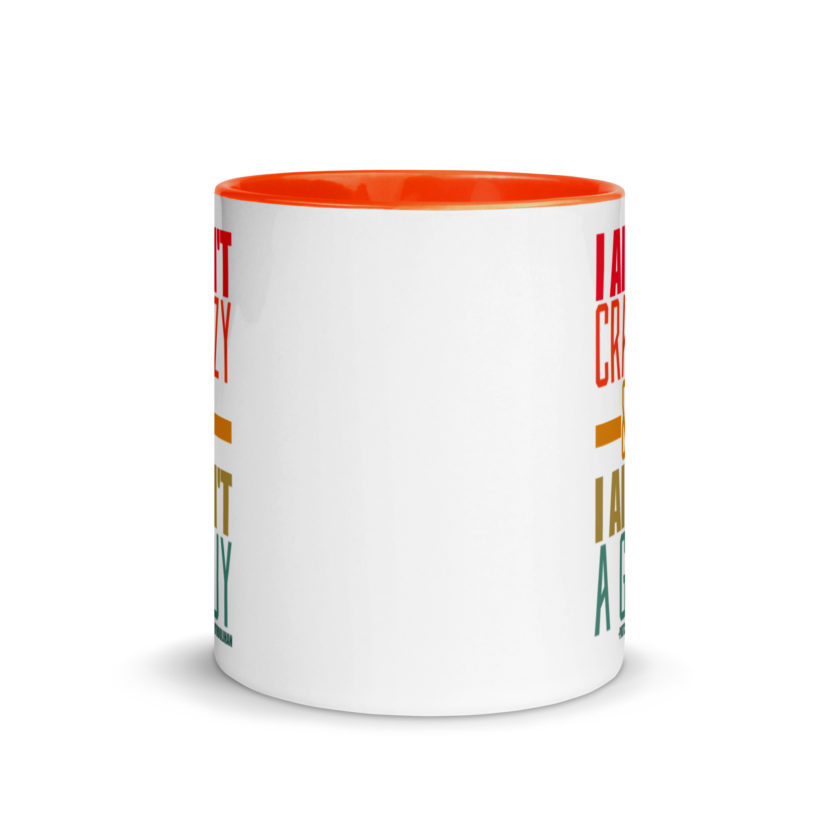 I ain't crazy and I ain't a guy. -Patches O'houlihan, Dodgeball Mug with Color Inside - Image 9