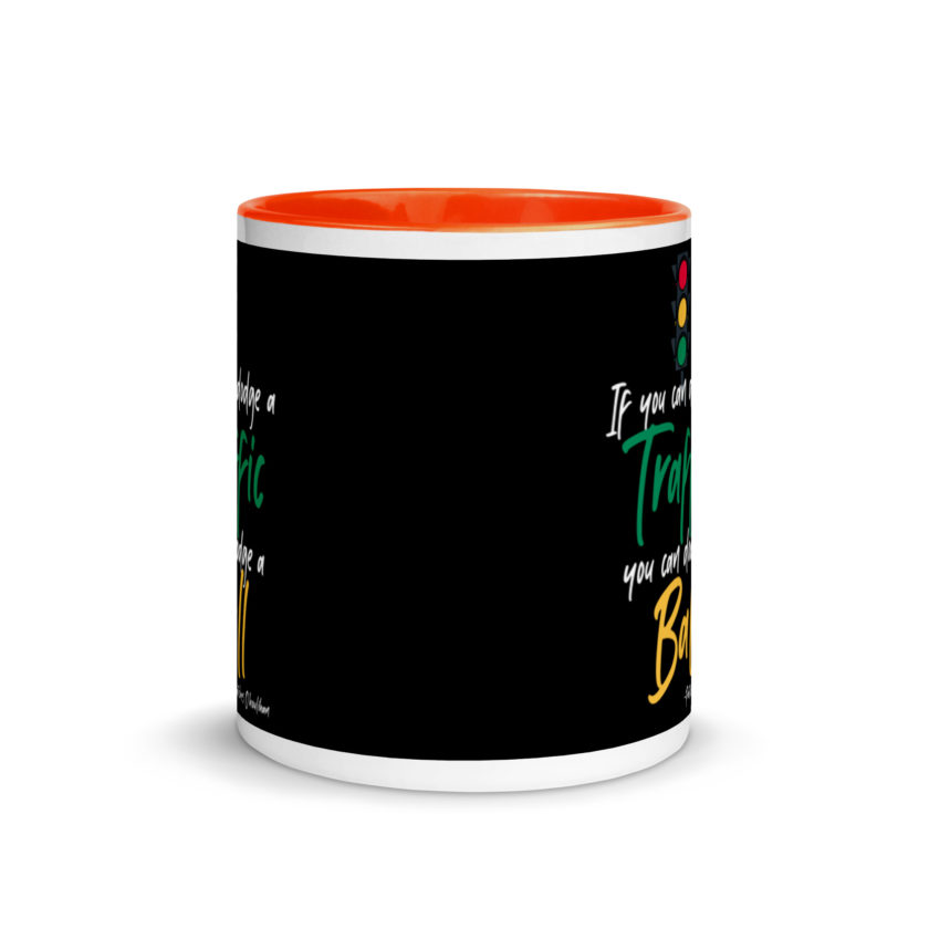 If you can dodge traffic you can dodge a ball. -Patches O'houlihan, Dodgeball Mug with Color Inside - Image 8