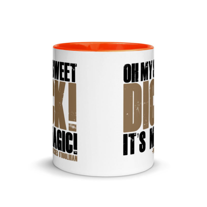 Oh my sweet dick! It's magic! -Patches O'houlihan, Dodgeball Mug with Color Inside - Image 8