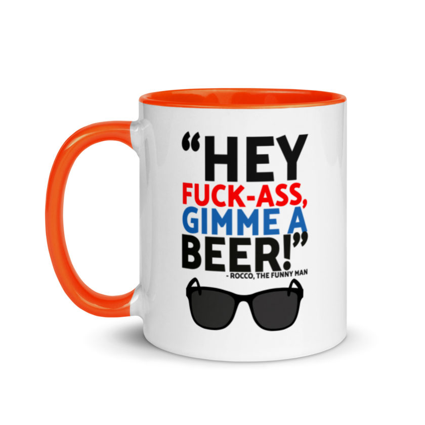 Hey Fuck-Ass, gimmie a beer! - Rocco, The Funny Man, The Boondock Saints  Mug with Color Inside - Image 9