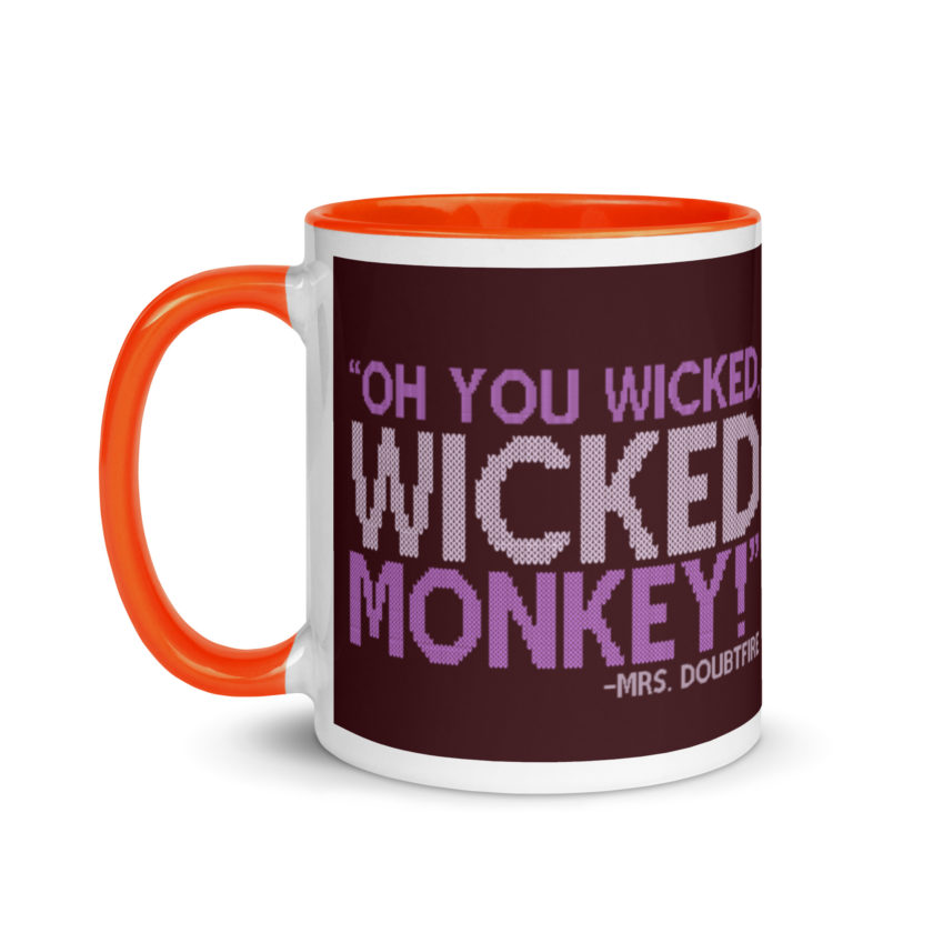 Oh you wicked wicked monkey! -Mrs. Doubtfire Mug with Color Inside - Image 9