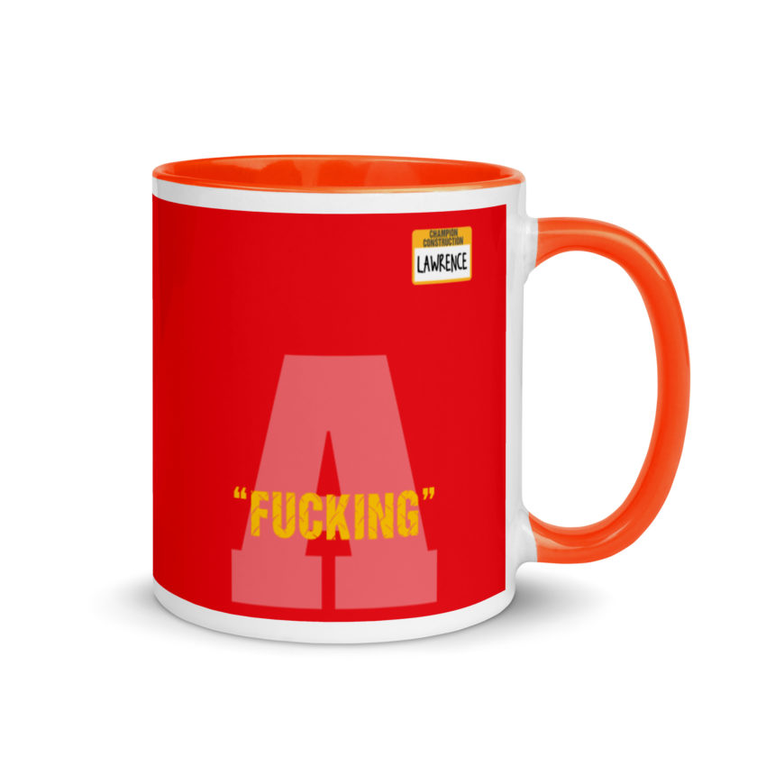 Fucking A -Lawrence, Office Space Mug with Color Inside - Image 7