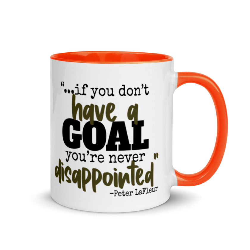 If you never have a goal you're never disappointed -Peter LaFleur, Dodgeball Mug with Color Inside - Image 7