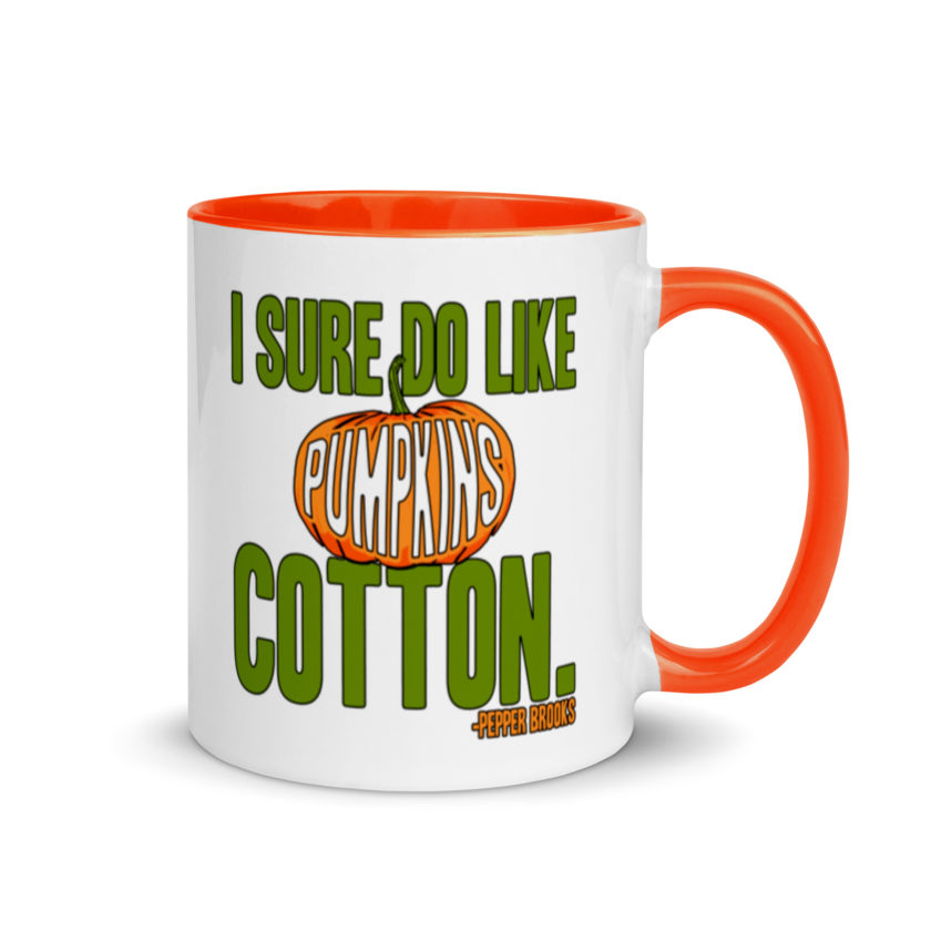 I sure do like pumpkins, Cotton. -Pepper Brooks, Dodgeball Mug with Color Inside - Image 8