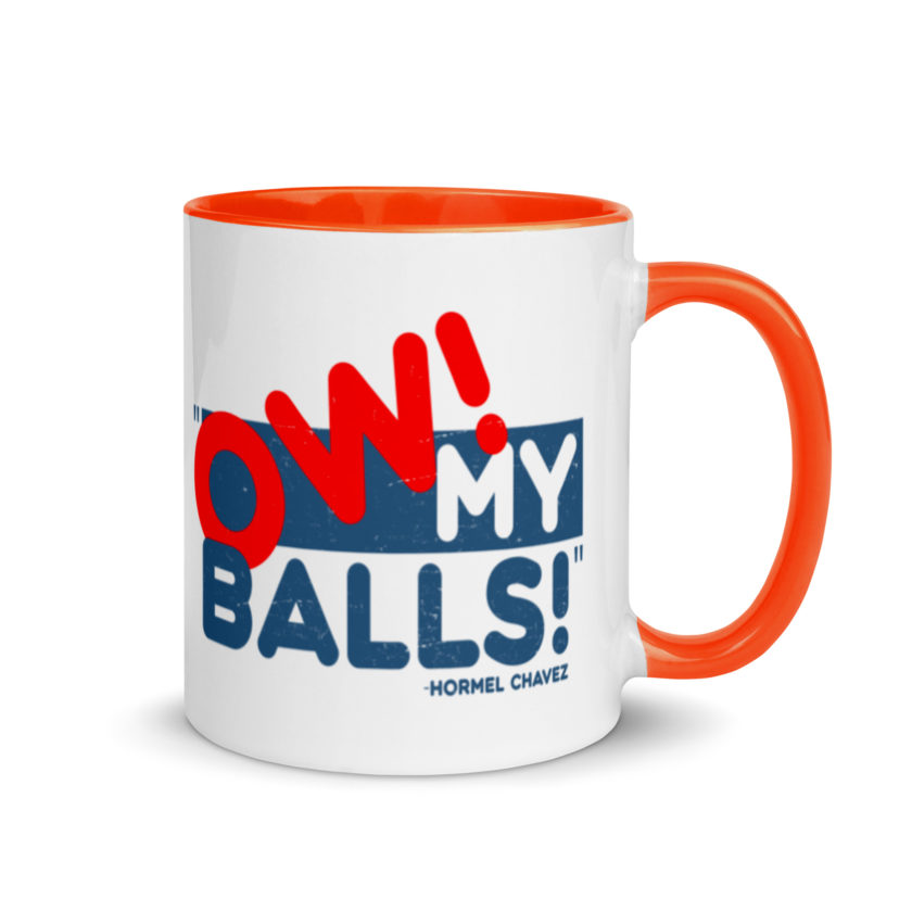 Ow my Balls! -Hormel Chavez, Idiocracy Mug with Color Inside - Image 7