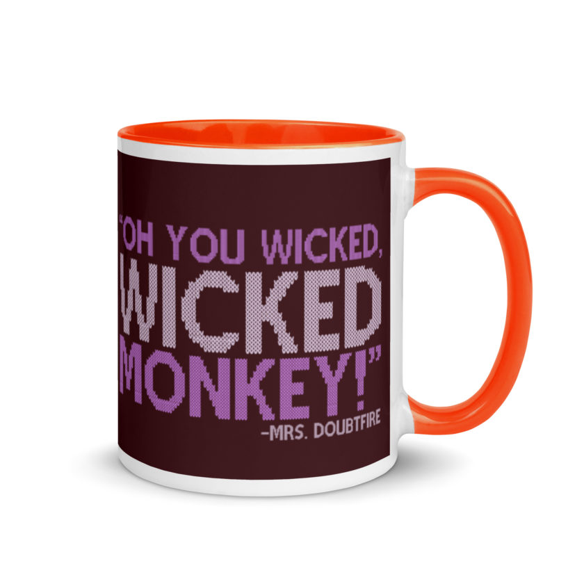 Oh you wicked wicked monkey! -Mrs. Doubtfire Mug with Color Inside - Image 7