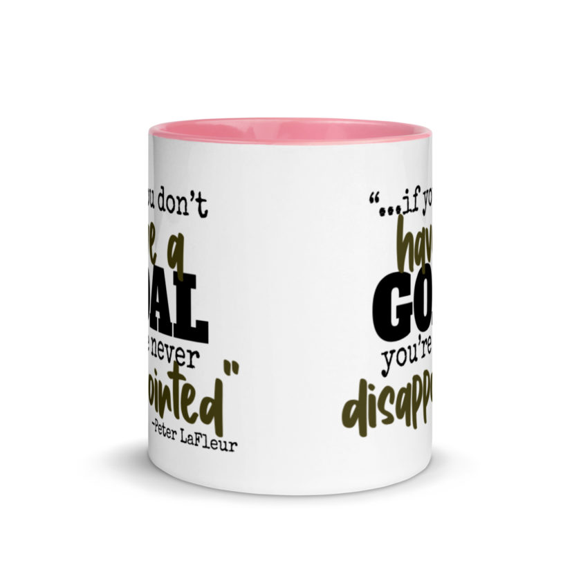 If you never have a goal you're never disappointed -Peter LaFleur, Dodgeball Mug with Color Inside - Image 14
