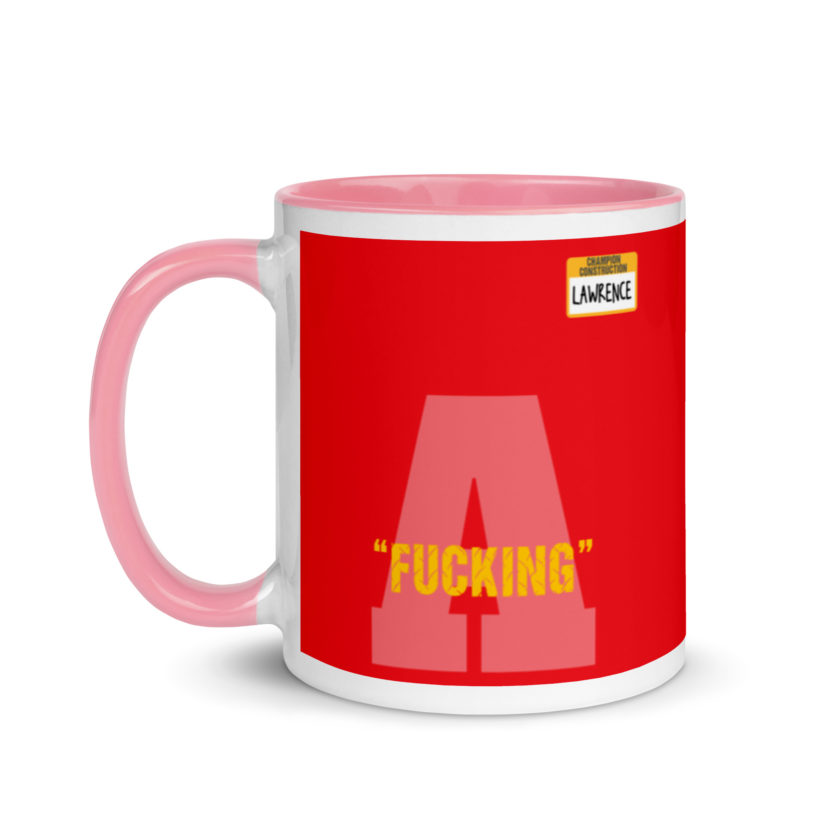Fucking A -Lawrence, Office Space Mug with Color Inside - Image 15