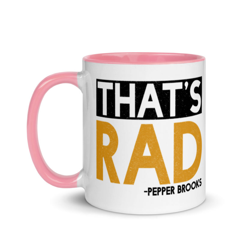 That's Rad -Pepper Brooks, Dodgeball Mug with Color Inside - Image 15