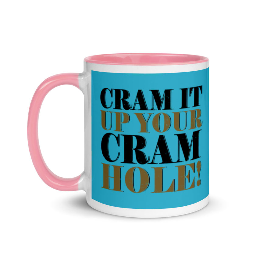 Cram it up your cram hole! - Dodgeball Mug with Color Inside - Image 15