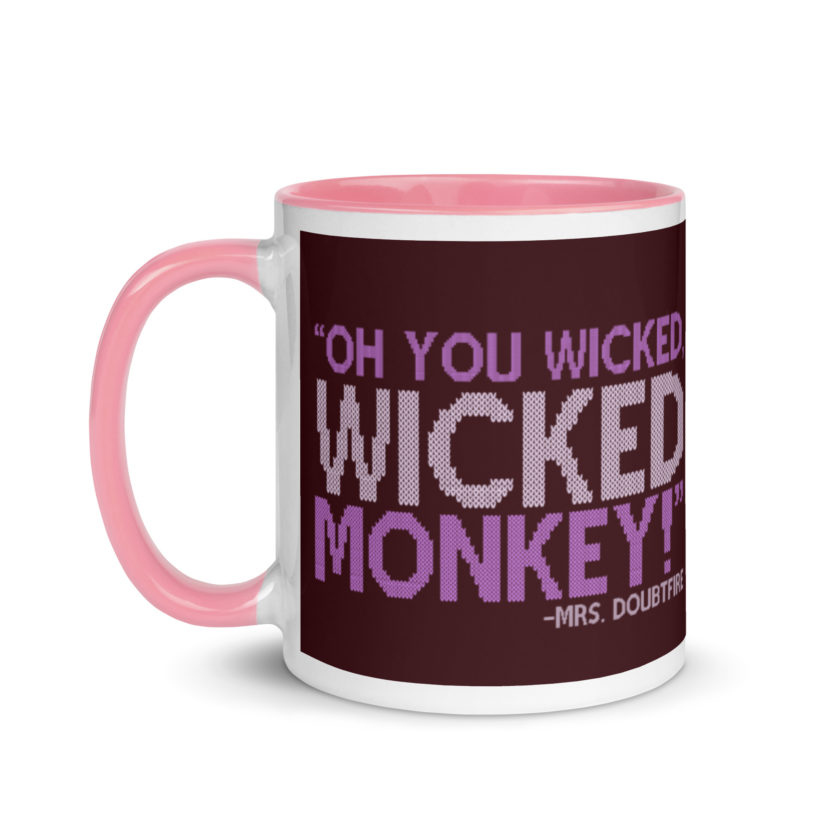 Oh you wicked wicked monkey! -Mrs. Doubtfire Mug with Color Inside - Image 15