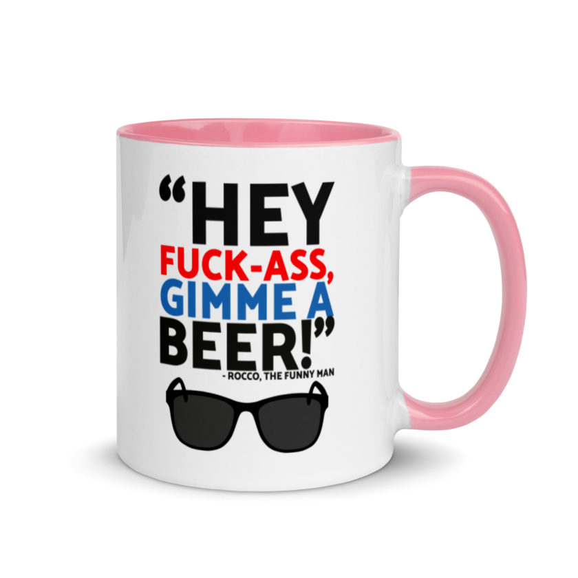 Hey Fuck-Ass, gimmie a beer! - Rocco, The Funny Man, The Boondock Saints  Mug with Color Inside - Image 13