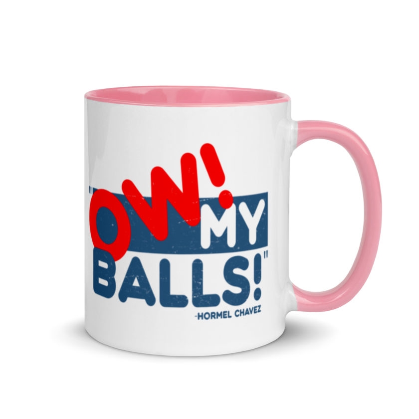 Ow my Balls! -Hormel Chavez, Idiocracy Mug with Color Inside - Image 13