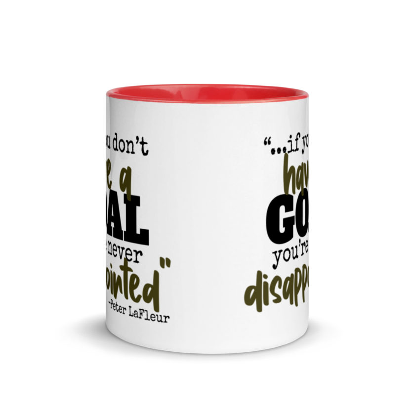 If you never have a goal you're never disappointed -Peter LaFleur, Dodgeball Mug with Color Inside - Image 5