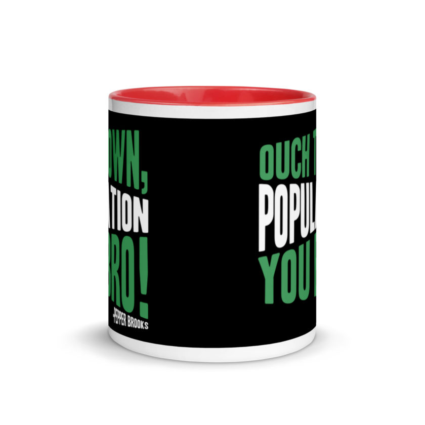 Ouch town, population you Bro! -Pepper Brooks, Dodgeball Mug with Color Inside - Image 5