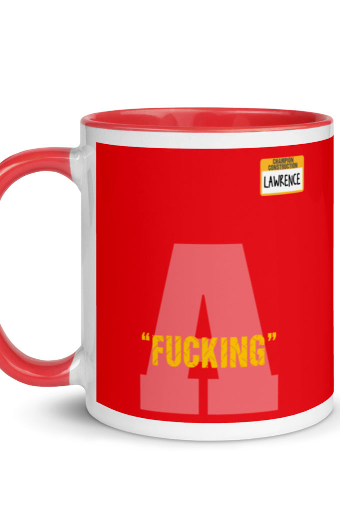 Fucking A -Lawrence, Office Space Mug with Color Inside