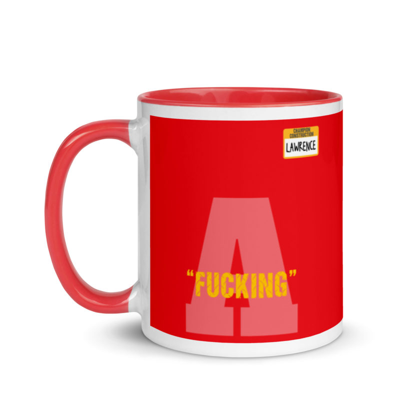 Fucking A -Lawrence, Office Space Mug with Color Inside