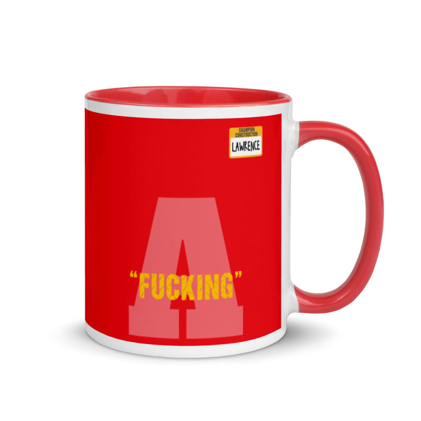 Fucking A -Lawrence, Office Space Mug with Color Inside - Image 5