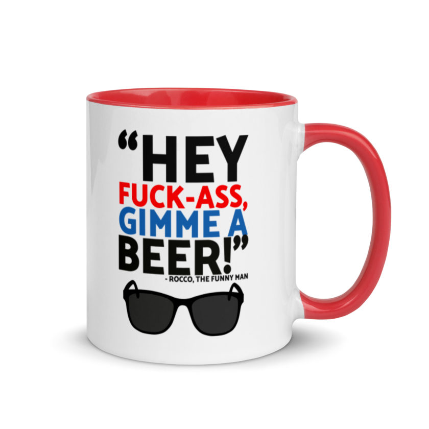 Hey Fuck-Ass, gimmie a beer! - Rocco, The Funny Man, The Boondock Saints  Mug with Color Inside - Image 4