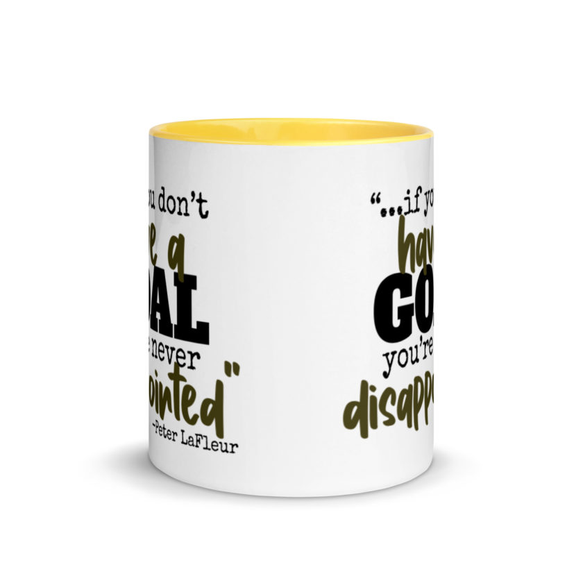If you never have a goal you're never disappointed -Peter LaFleur, Dodgeball Mug with Color Inside - Image 17