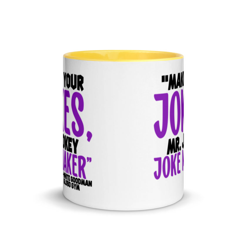 Make your jokes Mr. Jokey Joke Maker -White Goodman, Dodgeball Mug with Color Inside - Image 17