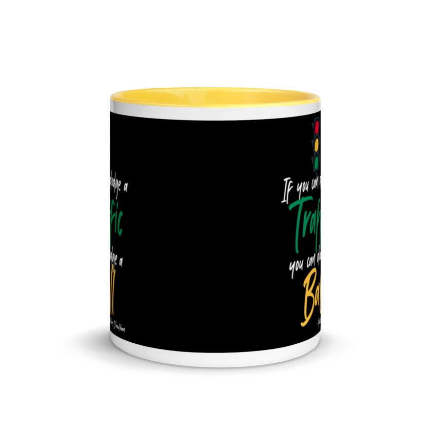If you can dodge traffic you can dodge a ball. -Patches O'houlihan, Dodgeball Mug with Color Inside - Image 17