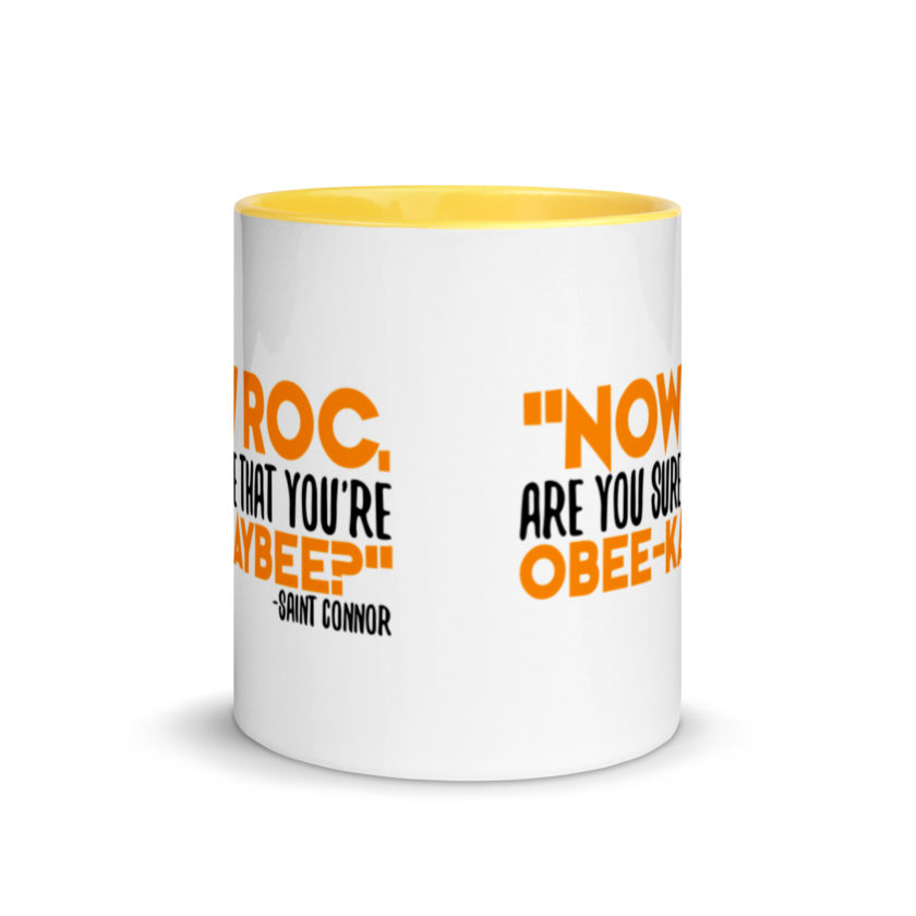 Now Roc, are you sure that you're O-B KAY-B? -Connor MacManus, The Boondock Saints Mug with Color Inside - Image 17