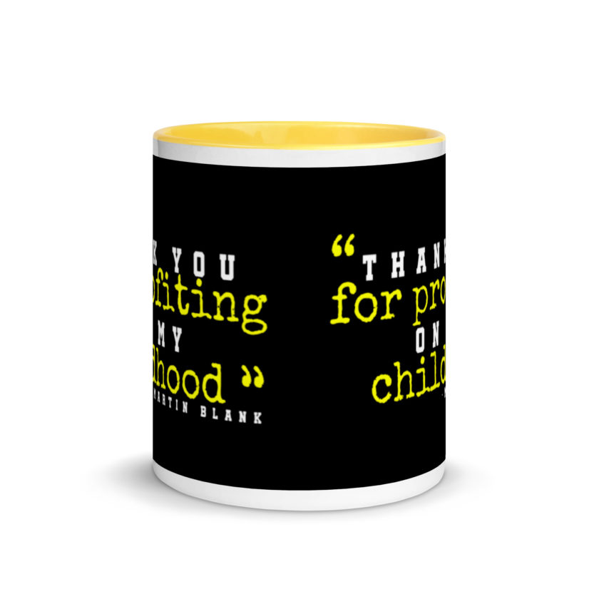 Thank you for profiting on my childhood -Martin Blank, Grosse Point Blank Mug with Color Inside - Image 17