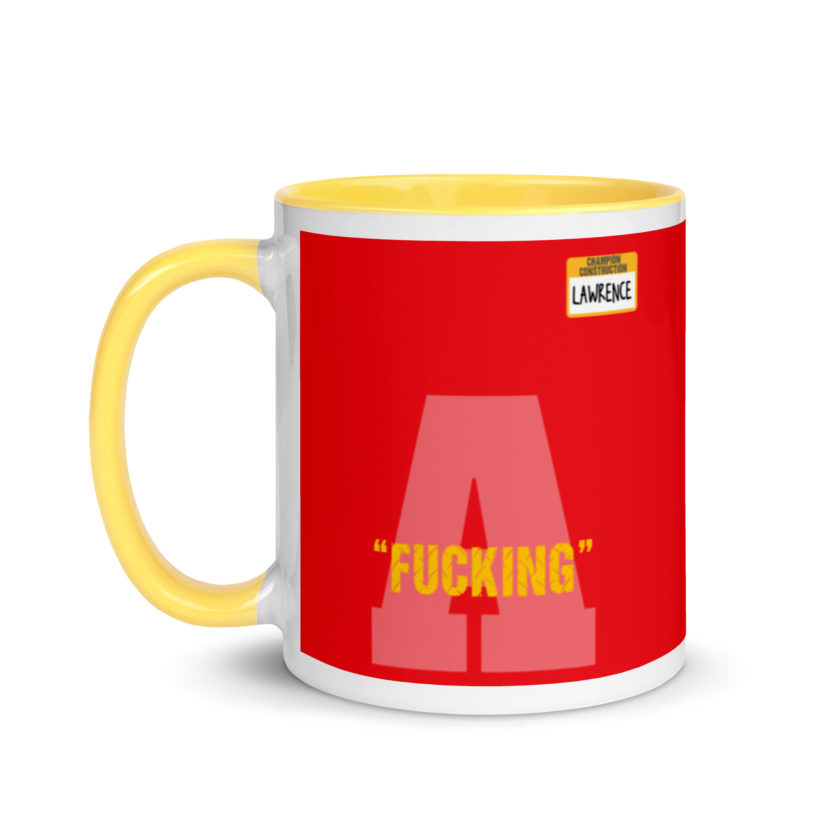 Fucking A -Lawrence, Office Space Mug with Color Inside - Image 18