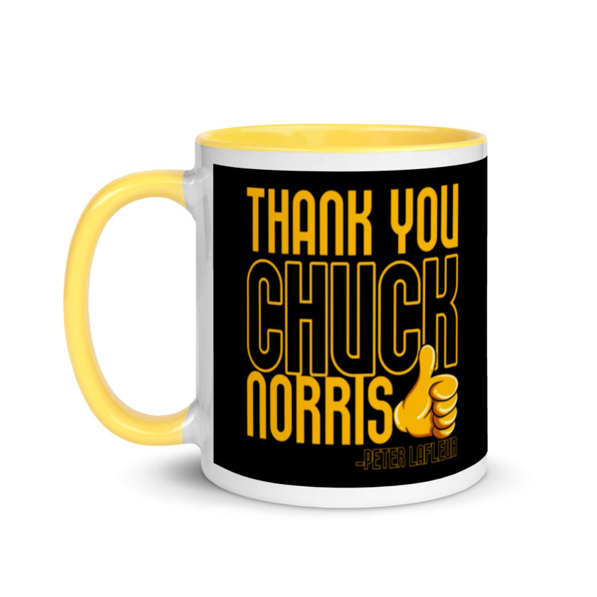 Thank you Chuck Norris. -Peter LaFleur, Dodgeball Mug with Color Inside