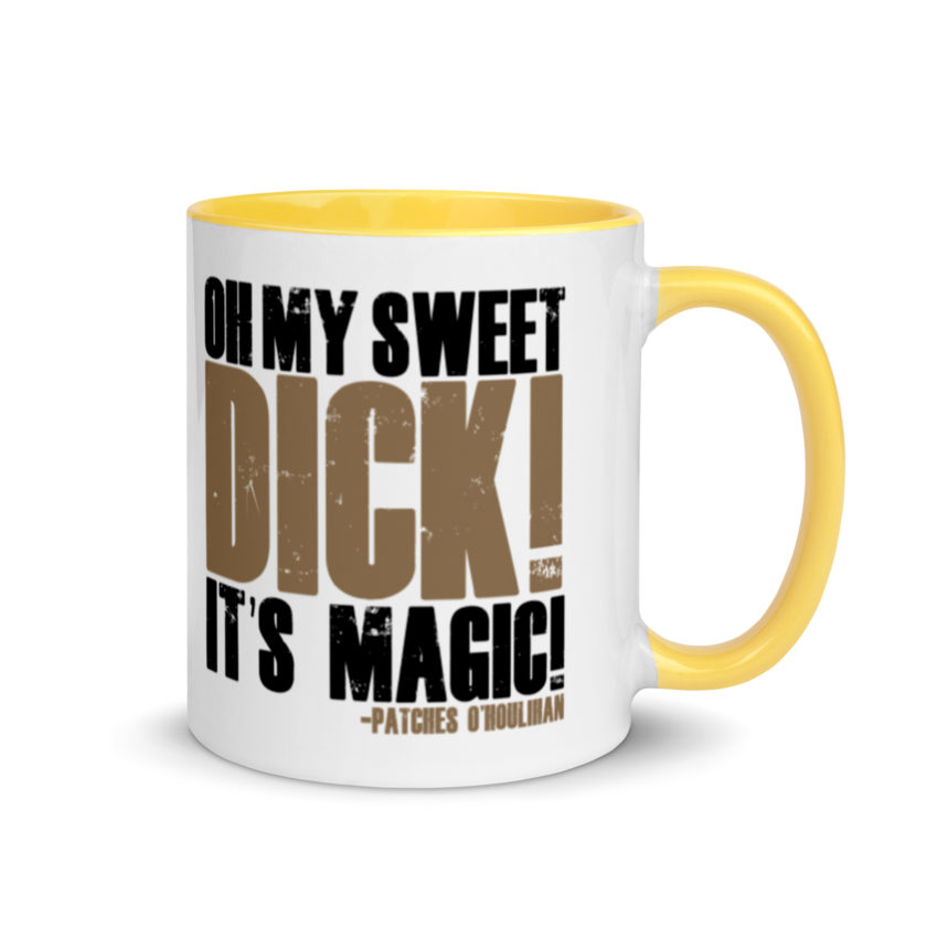 Oh my sweet dick! It's magic! -Patches O'houlihan, Dodgeball Mug with Color Inside - Image 16