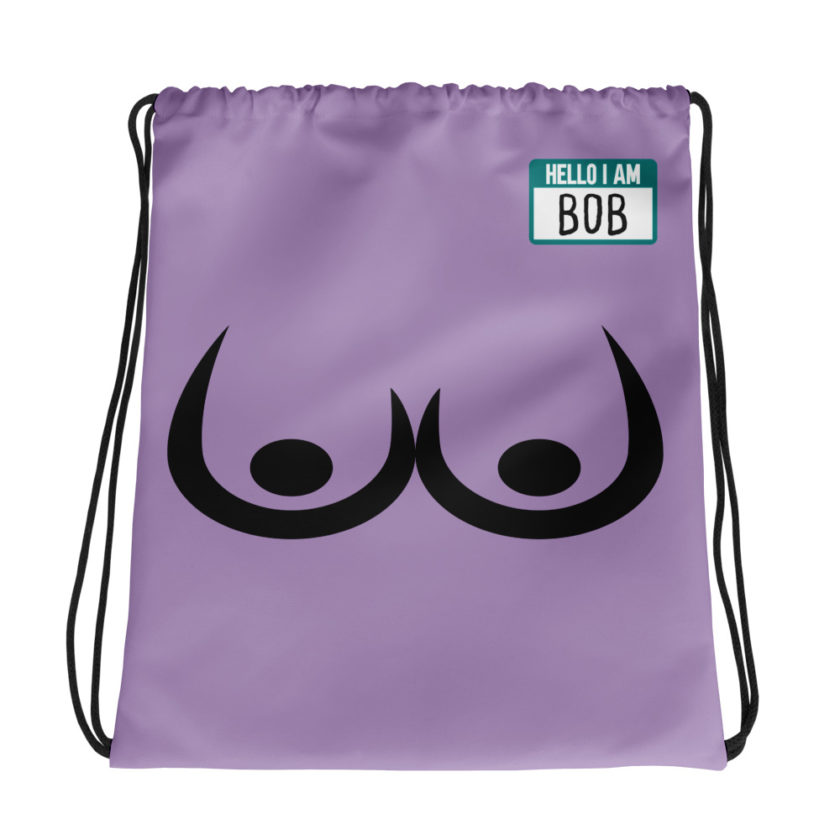 Bob's Bitch Tits Drawstring bag